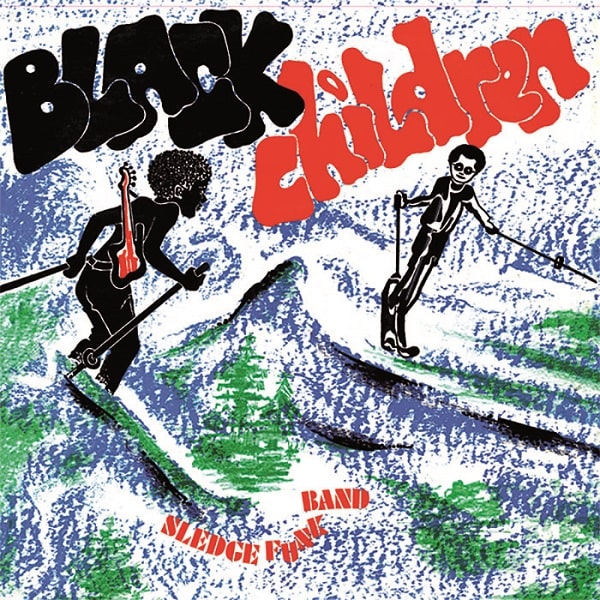 BLACK CHILDREN SLEDGE FUNK BAND / ブラック・チルドレン・スレッジ・ファンク・バンド / BLACK CHILDREN