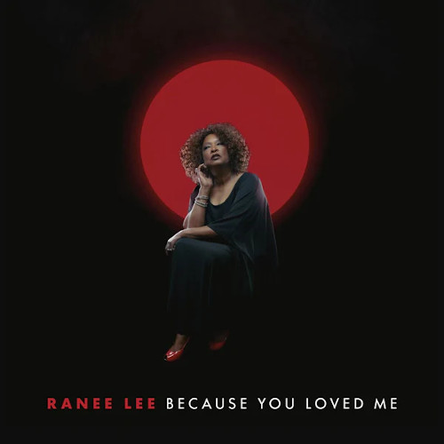 RANEE LEE / レイニー・リー / Because You Loved Me