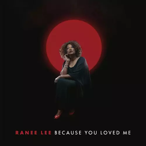 RANEE LEE / レイニー・リー / Because You Loved Me