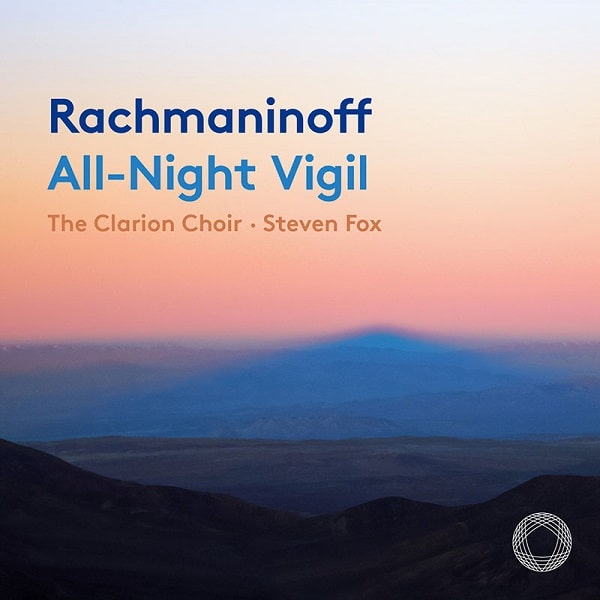 CLARION CHOIR / クラリオン合唱団 / RACHMANINOFF:ALL-NIGHT VIGIL