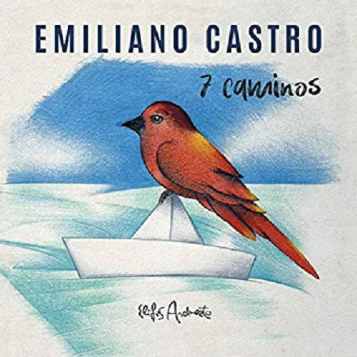 EMILIANO CASTRO / エミリアーノ・カストロ / 7 CAMINOS