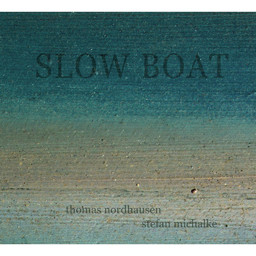 STEFAN MICHALKE / ステファン・ミカルケ / Slow Boat