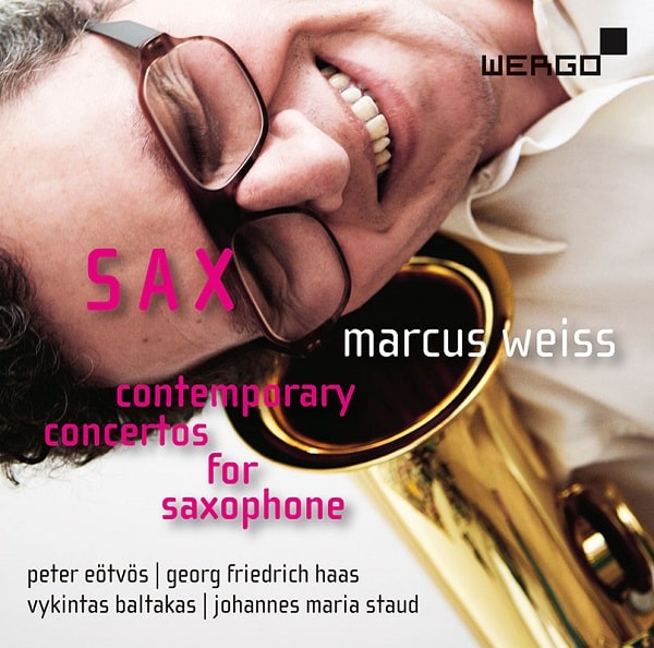 MARCUSS WEISS / マルクス・ヴァイス / SAX ? CONTEMPORARY CONCERTOS FOR SAXOPHONE