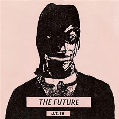 J.T. IV / THE FUTURE (VINYL)