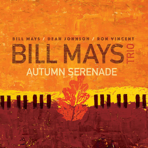 BILL MAYS / ビル・メイズ / Autumn Serenade