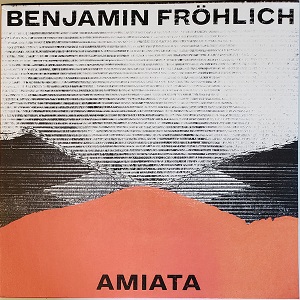 BENJAMIN FROHLICH / AMIATA