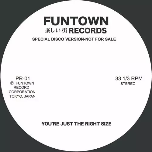 UNKNOWN (FUNTOWN) / YOU’RE JUST THE RIGHT SIZE (45RPM)