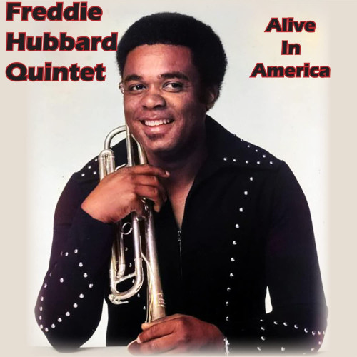 Alive In America/FREDDIE HUBBARD/フレディ・ハバード/1973年10月