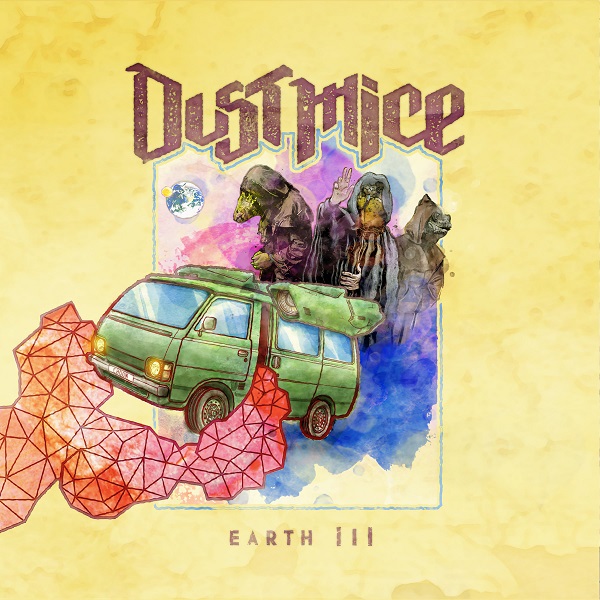 DUST MICE / ダスト・マイス / EARTH III / アース・スリー<直輸入盤国内仕様>