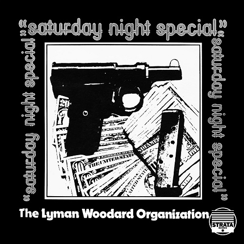 LYMAN WOODARD ORGANIZATION / ライマン・ウッダード・オーガニゼーション / Saturday Night Special(2LP)
