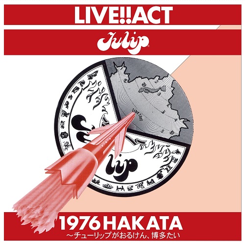 TULIP / チューリップ / LIVE!! ACT TULIP 1976 HAKATA / ライブ!!アクト チューリップ 1976 HAKATA~チューリップがおるけん、博多たい(3SHM-CD)