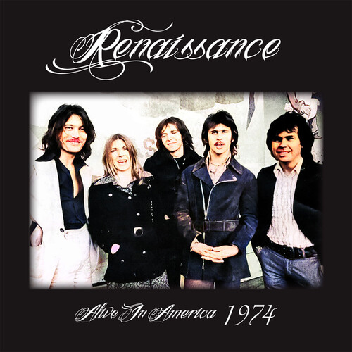 RENAISSANCE (PROG: UK) / ルネッサンス / ALIVE IN AMERICA 1974