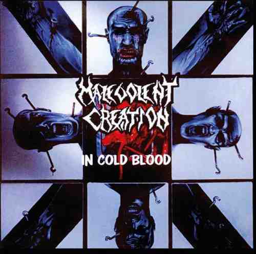 Malevolent Creation – In Cold Blood