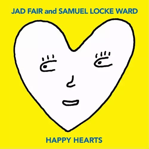 JAD FAIR AND SAMUEL LOCKE WARD / HAPPY HEARTS (VINYL)