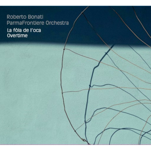 ROBERTO BONATI / ロベルト・ボナティ / La Fola De L'Oca-Overtime