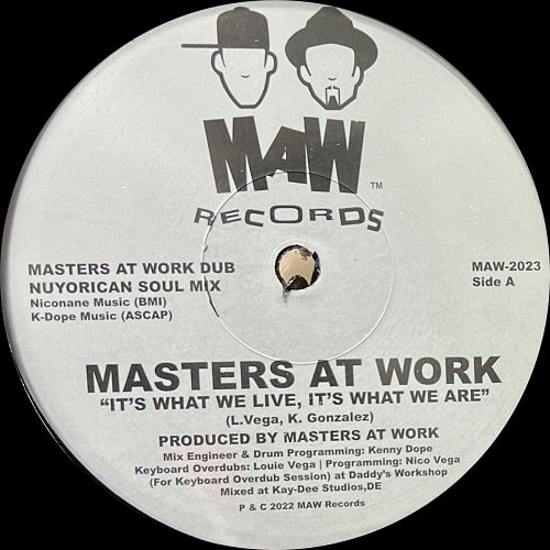 MASTERS AT WORK / マスターズ・アット・ワーク / IT'S WHAT WE LIVE, IT'S WHAT WE ARE