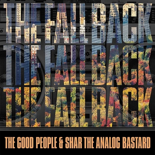 GOOD PEOPLE & SHAR THE ANALOG BASTARD FT MASTA ACE / FALLBACK "LP"