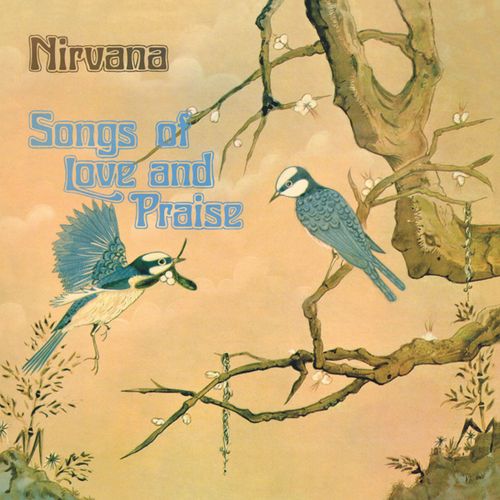 NIRVANA (UK) / ニルヴァーナ (UK) / SONGS OF LOVE AND PRAISE (LP)