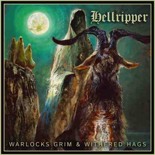 HELLRIPPER / WARLOCKS GRIN & WITHERED HAGS