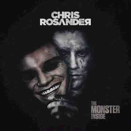 CHRIS ROSANDER / THE MONSTER INSIDE