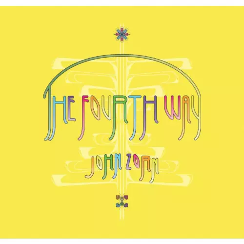 JOHN ZORN / ジョン・ゾーン / Fourth Way