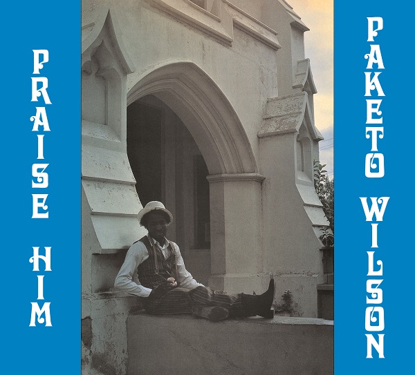 PAKETO WILSON / PRAISE HIM (CD)