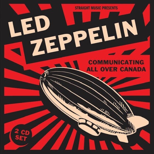LED ZEPPELIN / レッド・ツェッペリン / Communicating All Over Canada 1970-1971 / コミュニケーティング・オール・オーバー・カナダ 1970-1971