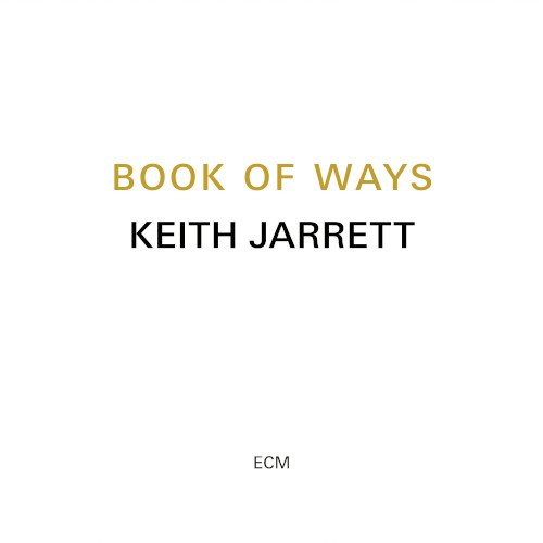 KEITH JARRETT / キース・ジャレット / Book Of Ways
