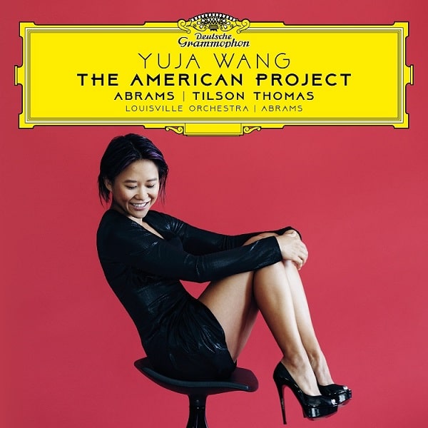 YUJA WANG / ユジャ・ワン / THE AMERICAN PROJECT