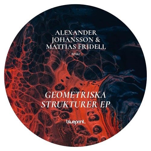 ALEXANDER JOHANSSON & MATTIAS FRIDELL / GEOMETRISKA STRUKTURER EP