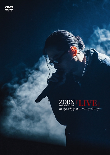 ZORN (EX. ZONE THE DARKNESS) / LIVE at さいたまスーパーアリーナ "生産限定盤"