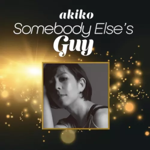 akiko / Somebody Else's Guy(7")