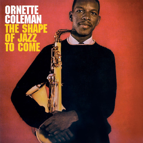 ORNETTE COLEMAN / オーネット・コールマン / Shape Of Jazz To Come