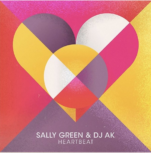 SALLY GREEN & DJ AK / HEARTBEAT / SLIDE (12")