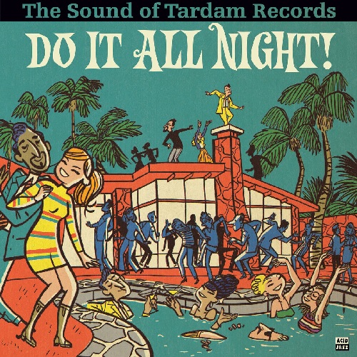 V.A. (DO IT ALL NIGHT) / DO IT ALL NIGHT : SOUND OF TARDAM RECORDS (LP)