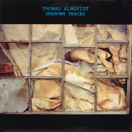 THOMAS ALMQVIST / トーマス・アルムクヴィスト / UNKNOWN TRACKS