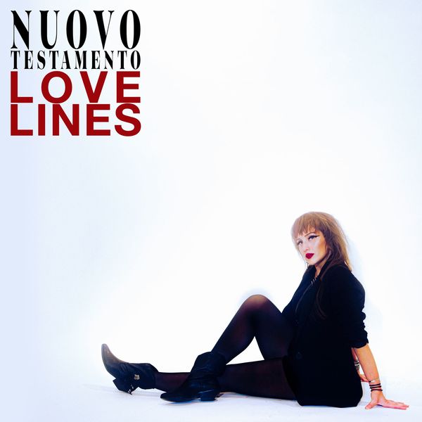 NUOVO TESTAMENTO / LOVE LINES
