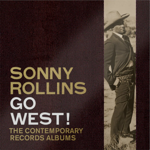 SONNY ROLLINS / ソニー・ロリンズ / Go West!: The Contemporary Records Albums (3LP/180g)