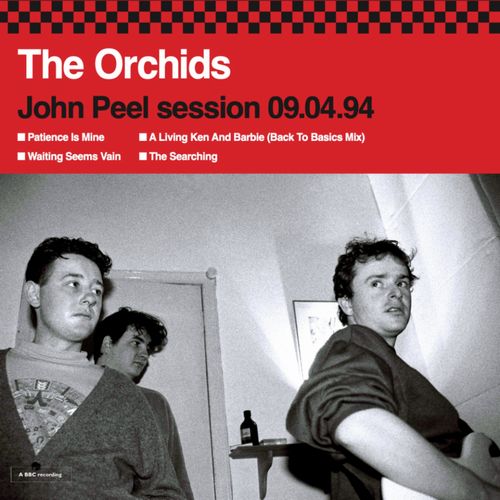 ORCHIDS / オーキッズ / PRE 024: JOHN PEEL SESSION 09.04.94