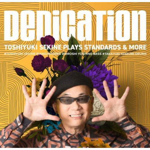 TOSHIYUKI SEKINE / 関根敏行 / Dedication Toshiyuki Sekine Plays Standards&More