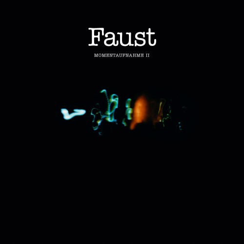 FAUST (PROG) / ファウスト / MOMENTAUFNAHME II