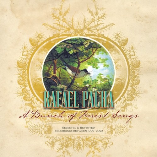 RAFAEL PACHA / ラファエル・パチャ / A BUNCH OF FOREST SONGS