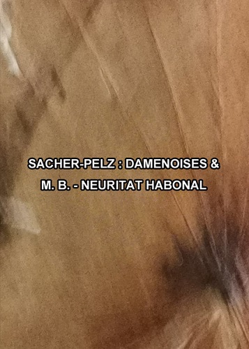 SACHER-PELZ & M. B. / DAMENOISES & NEURITAT HABONAL(CD-R)