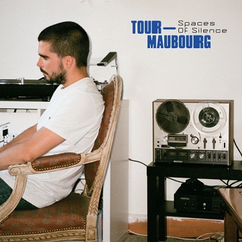 TOUR-MAUBOURG / SPACES OF SILENCE (2LP)