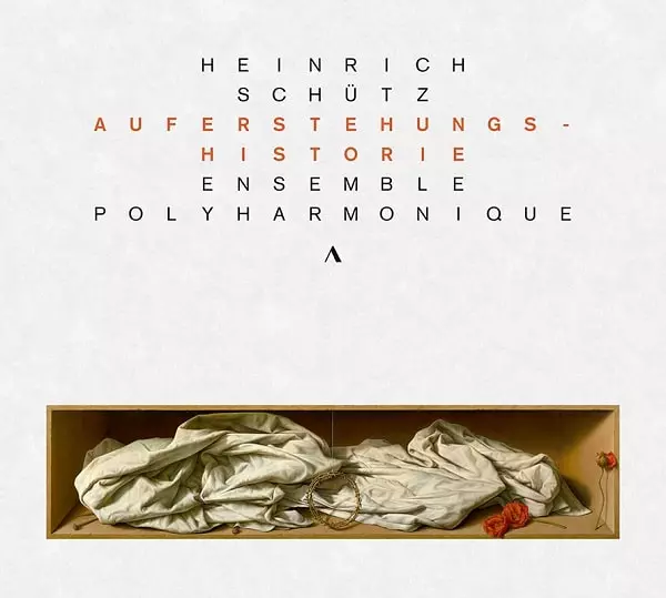 ENSEMBLE POLYHARMONIQUE / アンサンブル・ポリハルモニーク / SCHUTZ: AUFERSTEHUNGS-HISTORIE