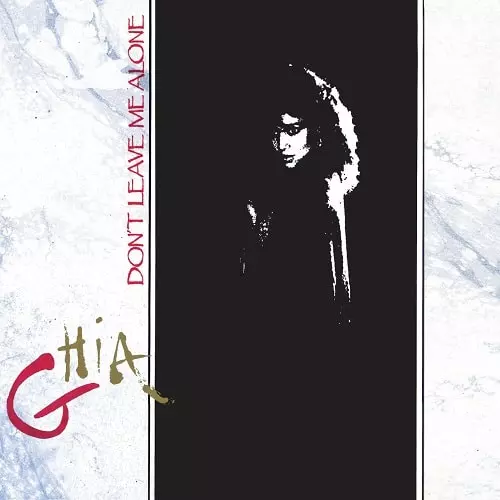 GHIA / DON'T LEAVE ME ALONE