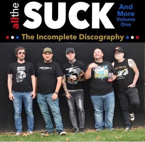 SUCK (PUNK) / ALL THE SUCK AND MORE VOLUME 1  : THE INCOMPLETE DISCOGRAPHY