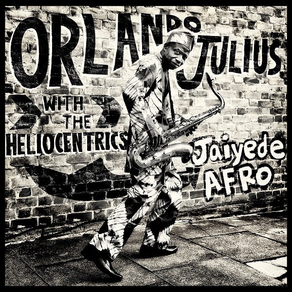 ORLANDO JULIUS WITH THE HELIOCENTRICS / オーランド・ジュリウス・ウィズ・ザ・ヘリオセントリックス / JAIYEDE AFRO (TRANSPARENT VINYL 2LP)