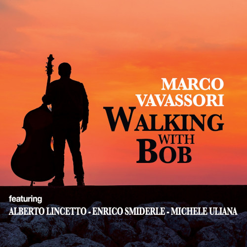 MARCO VAVASSORI / マルコ・ババソリ / Walking With Bob