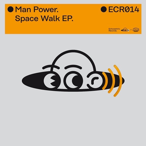 MAN POWER / SPACE WALK EP